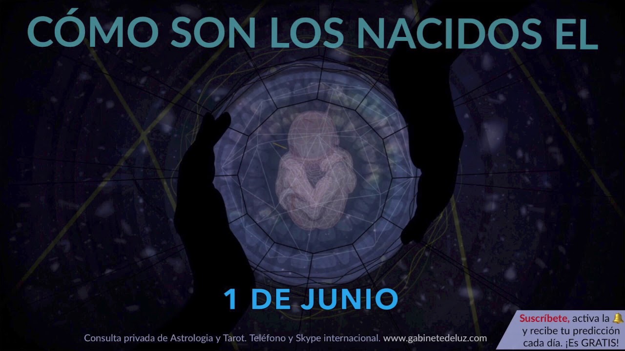 como son los nacidos el 1 de jun