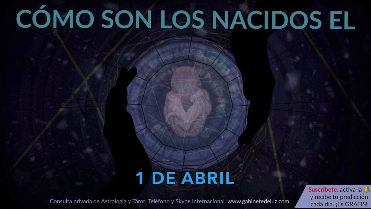 como son los nacidos el 1 de abr